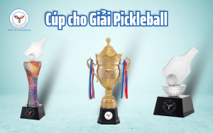 Sản phẩm cúp Pickleball - Quà Tặng Năm Châu