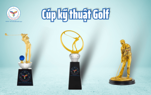 Cúp Kỹ Thuật Golf - Quà Tặng Năm Châu