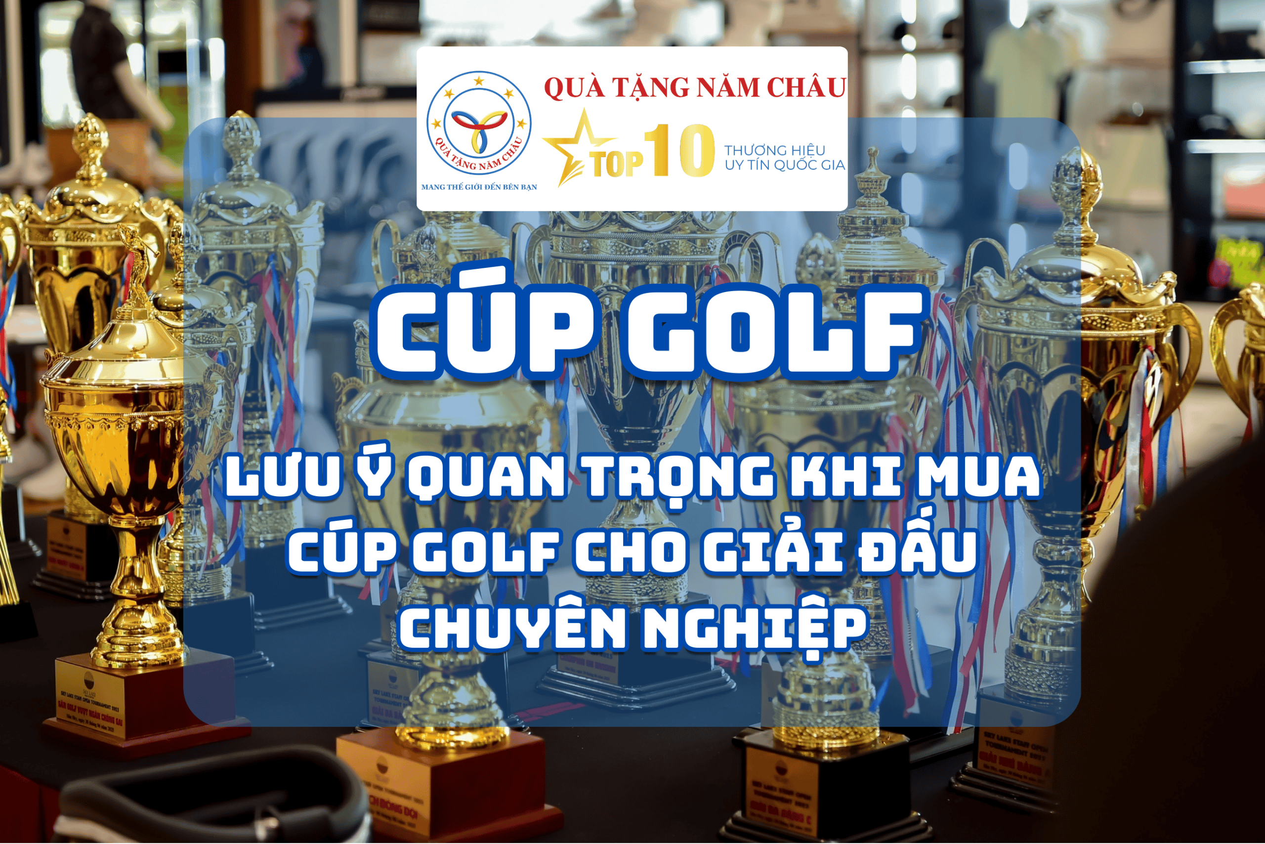 Lưu Ý Quan Trọng Khi Mua Cúp Golf Cho Giải Đấu Chuyên Nghiệp