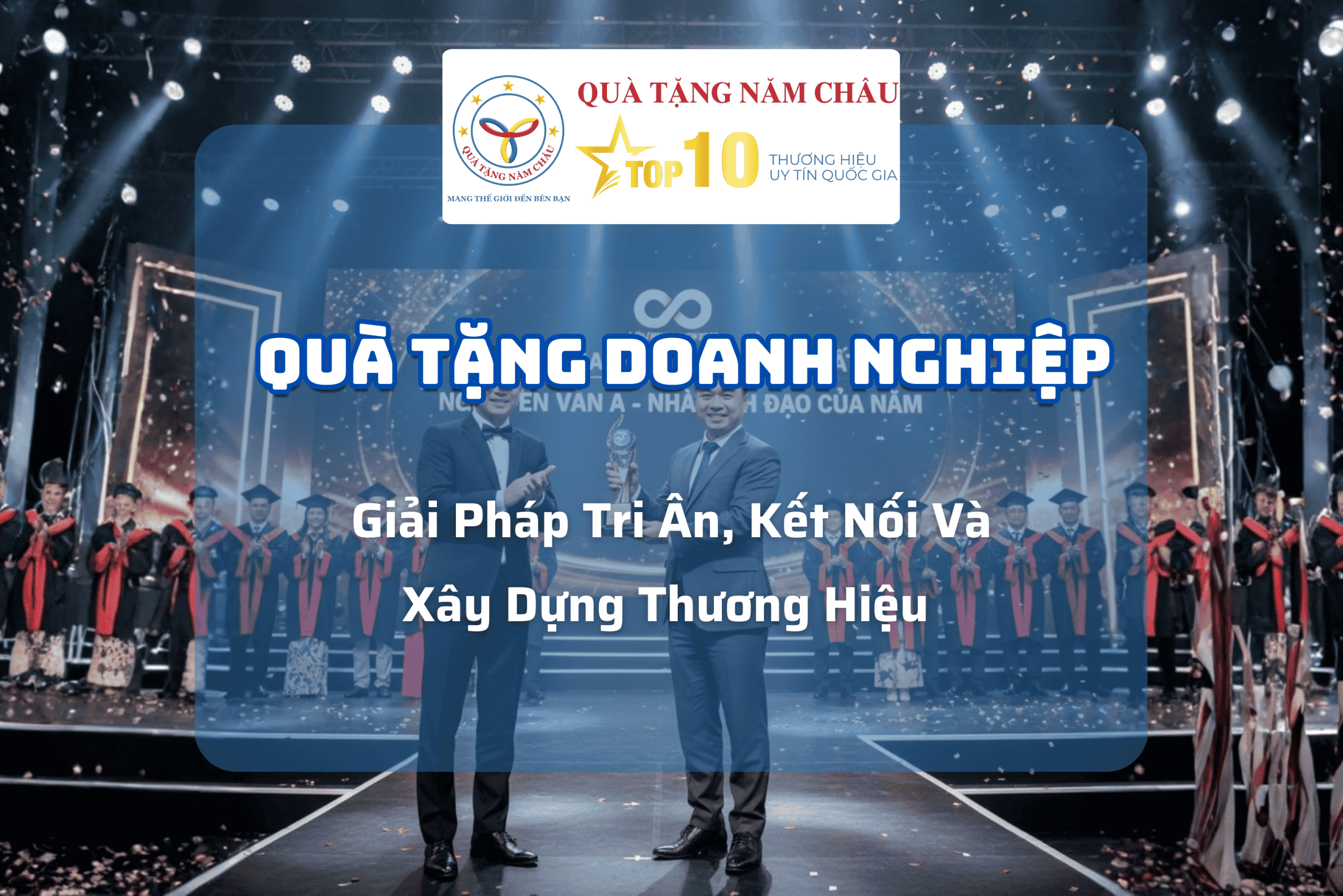 Quà Tặng Doanh Nghiệp: Giải Pháp Tri Ân, Kết Nối Và Xây Dựng Thương Hiệu | Quà Tặng Năm Châu