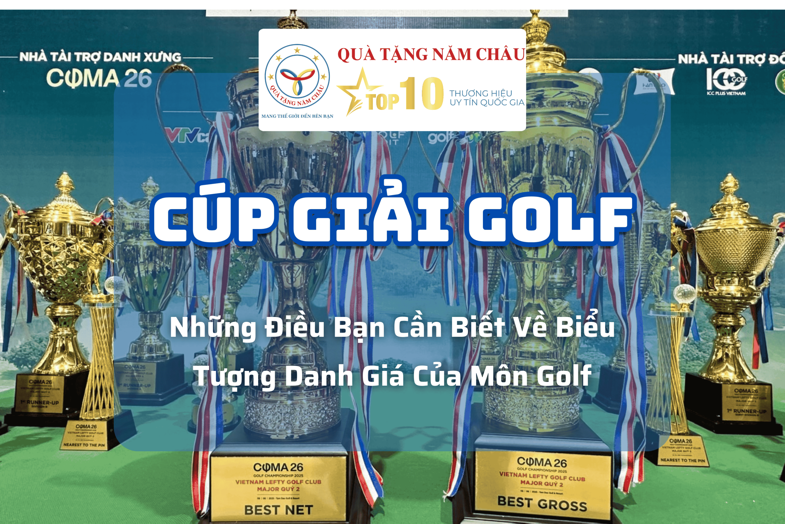 Cúp Giải Golf – Yếu Tố Góp Phần Tạo Nên Thành Công Của Giải Đấu | Quà Tặng Năm Châu